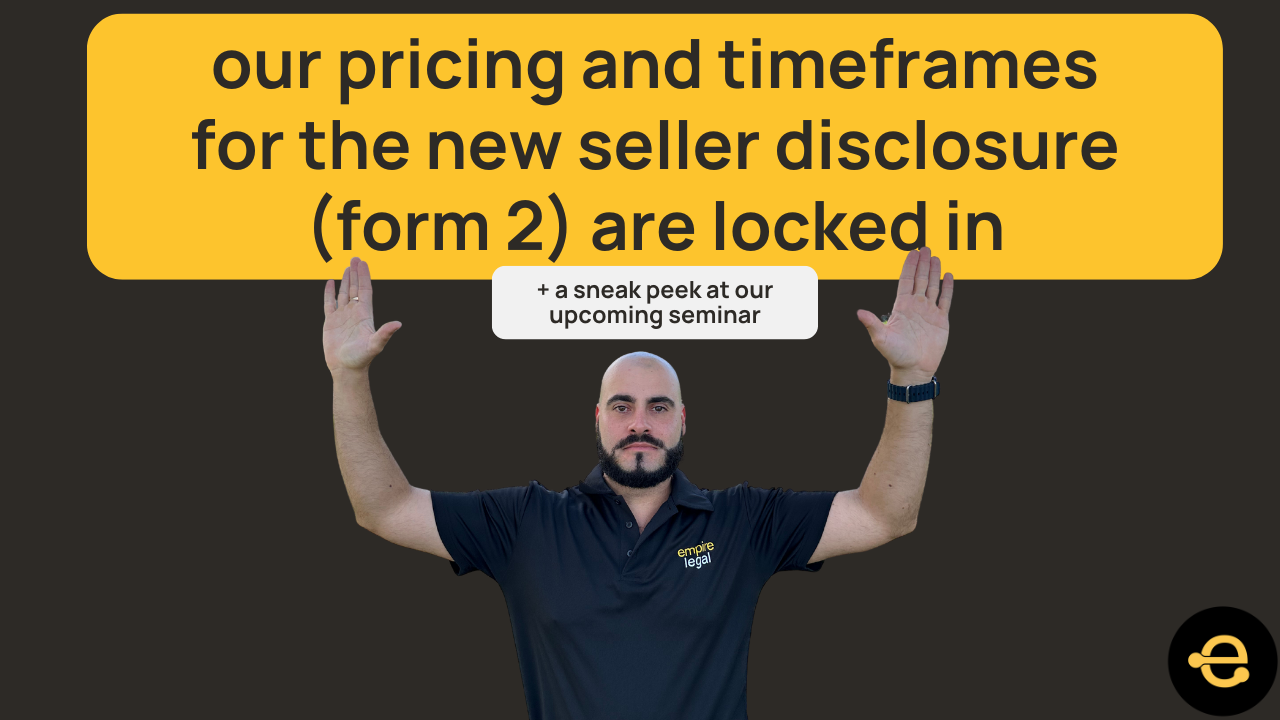 Our pricing & timeframes for the new Seller's Disclosure (Form 2) are locked in - plus a sneak peek at our upcoming seminar…